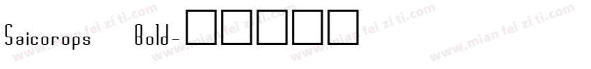 Saicorops Bold字体转换